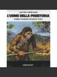 L'uomo della preistoria. L'origine e l'evoluzione del genere umano. IV Edizione - náhled