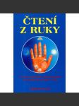 Čtení z ruky CHIROMANTIE  Úvod do spirituální, psychologické a karmické praxe čtení z ruky. - náhled