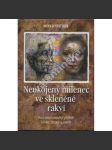 Neukojený milenec ve skleněné rakvi - náhled