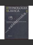 Ethnologia Slavica 2 [sborník, národopis, etnografie, etnologie, Slovensko] - náhled