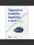 Tajemství českého úspěchu v EU?! - náhled