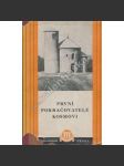 První pokračovatelé Kosmovi (Kronika Mnicha sázavského, Letopis Kanovníka vyšehradského) - edice Odkaz minulosti české - náhled