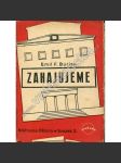 Zahajujeme [Emil F. Burian - divadlo, proslovy k obnovení divadelní činnosti r. 1945] - náhled