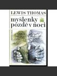 Myšlenky pozdě v noci [edice Kolumbus; Lewis Thomas, přírodní vědy, eseje vědce a popularizárota vědy] - náhled