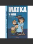 Matka v krizi - náhled