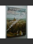 Pražské zahrady [Praha, zahradní architektura historických částí Prahy] - náhled