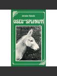 Osel aneb Splynutí (Sixty-Eight Publishers) - náhled