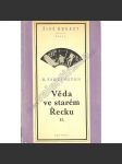 Věda ve starém Řecku a její význam pro nás II. (edice: Živé odkazy, sv. 3) [Starověké Řecko, antika, mj. Akademie po Platonovi; Lykeion po Aristotelovi; Cicero a Lucretius; Vitruvius; Plinius, Ptolemaios, Galenos) - náhled