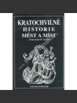 Kratochvilné historie měst a míst zemí koruny české (České pověsti, folklor, mj. Země česká, Země moravská, Země slezská, Mluva zvonů) - náhled