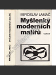 Myšlenky moderních malířů (moderní umění - texty o teorii) [malířství, avantgarda, postimpresionismus, kubismus, surrealismus, mj. Cézanne, Picasso, Matisse, Kandinsky, Klee, Toyen, Mondrian, Zrzavý, Braque, Breton aj.) - náhled