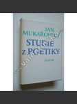 Studie z poetiky (literární věda, mj. Obecné věci básnictví, Estetika jazyka, Fonologie a poetika, Lyrika, Dvě studie o Šaldovi, Vítězslav Hálek, Vývoj Čapkovy prózy, Vladislav Vančura) - náhled