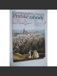 Pražské zahrady (Praha, zahradní architektura historických částí Prahy; mj. Vrtbovská zahrada, Valdštejnská zahrada, Letohrádek Hvězda, Stromovka, Bertramka, Kampa, Karlovo náměstí) - náhled