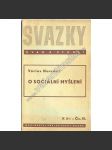 O sociální myšlení (edice: Svazky úvah a studií, sv. 10) [úvaha, sociologie, protektorát] - náhled