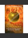 Orientální horoskopy. Vaše budoucnost do roku 2012 (esoterika, okultismus, Čína - horoskop) - náhled