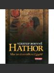 Vzestup bohyně Hathor - náhled