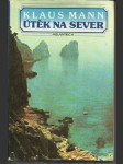 Útěk na Sever - náhled