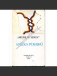 Knížka polibků - Jaroslav Seifert (Konfrontace, exil, exilové vydání - básně, poezie, verše, výbor z díla, dokumenty, život a dílo) - náhled