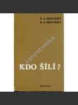 Kdo šílí? (exilové vydání, biografie, komunismus, SSSR, Rusko) - náhled