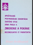 Apoštolská posynodálna exhortácia " zmierenie a pokánie - reconciliatio et paenitentia " - ján pavol ii. - náhled