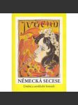 Německá secese. Umění a umělecké řemeslo kolem roku 1900 ze sbírek muzeí Spolkové republiky Německa (výstavní katalog, sklo, keramika, nábytek, plakát, mj. Max Klinger, J. M. Olbricht) - náhled