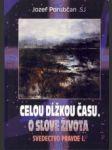 O slove života, Celou dĺžkou času - náhled