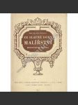 Ze slavné doby malířství moravského baroka. Dionysius Friedrich Strauss, premonstrát a malíř [barokní malíř, baroko, Morava, sakrální malba, oltářní obrazy] - náhled