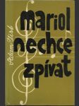 Mariol nechce zpívat - náhled