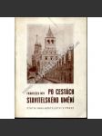 Po cestách stavitelského umění (architektura, historie, mj. Egypt, antika, Starověké Řecko, Římská říše, Katakomby, Románský sloh, gotika, renesance, baroko) - náhled