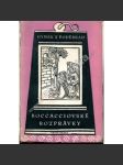 Boccacciovské rozprávky (edice: Památky staré literatury české, sv. 7) [renesanční literatura, staročeština, mj. O jeptiškách, O dvú tovaryších, O dvú súsedech a tovaryšiech, O králi a jeho služebníku velmi opatrném) - náhled