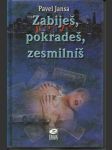 Zabiješ, pokradeš, zesmilníš - náhled