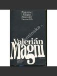 Valerián Magni 1586-1661. Kapitola z kulturních dějin Čech 17. století [filozofie, kulturní dějiny, biografie] - náhled