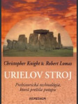 Urielov stroj. Prehistorická technológia, ktorá prežila potopu - náhled