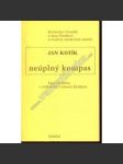 Neúplný kompas. Květoslav Chvatík o Janu Kotíkovi a českém moderním umění (moderní umění, exilové vydání, Index, mj. Jan Kotík) - náhled