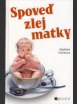 Spoveď zlej matky - náhled