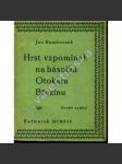 Hrst vzpomínek na básníka Otokara Březinu (Otokar Březina, vzpomínky, bibliofilie) - náhled