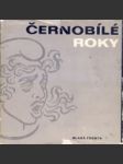 Černobílé roky - náhled