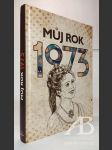 Můj rok 1973 - náhled