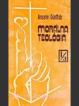 Morálna teológia - i/a - všeobecná morálna teológia - günthör anselm - náhled