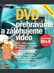 DVD přehráváme a zálohujeme video - náhled