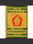 Utrpení pětihranného Boba (vazba a vevázaná obálka Josef Čapek) - náhled