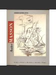 André Masson, Dessins surréalistes 1925-1965. Sovinec - Ostrava - Bratislava - Joinville - Prague - náhled