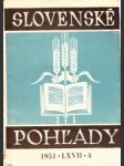 Slovenské pohľady 1951 č. 4. roč. 67. - náhled