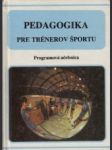 Pedagogika pre trénerov športu - náhled