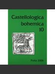 Castellologica bohemica 10 - 2006 (Sborník pro kastelologii českých zemí, hrady, tvrze, zříceniny Čech, historie a vývoj hradní architektury) - náhled