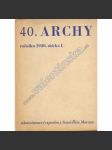 40. archy ročníku 1938 (edice: Archy, sv. XL) [náboženství, filozofie, mj. G. Marcel - Meditace o Bohu; Honnert - Tělo a duše; Mikuláš Aleš; Nekrolog básníka Fr. Odvalila; Stará Říše] - náhled