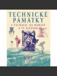 Technické památky v Čechách, na Moravě a ve Slezsku I. díl -- A-G     Hol. - náhled