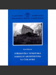 Středověká venkovská sakrální architektura na Čáslavsku [= Vlastivědná knihovnička Společnosti přátel starožitností, svazek 17] - náhled