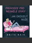 Průvodce pro nesmělé dívky - Jak okouzlit muže - náhled