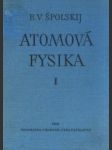 Atomová fysika I. Úvod do atomové fysiky - náhled