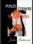 Pouze s černou vázankou - náhled